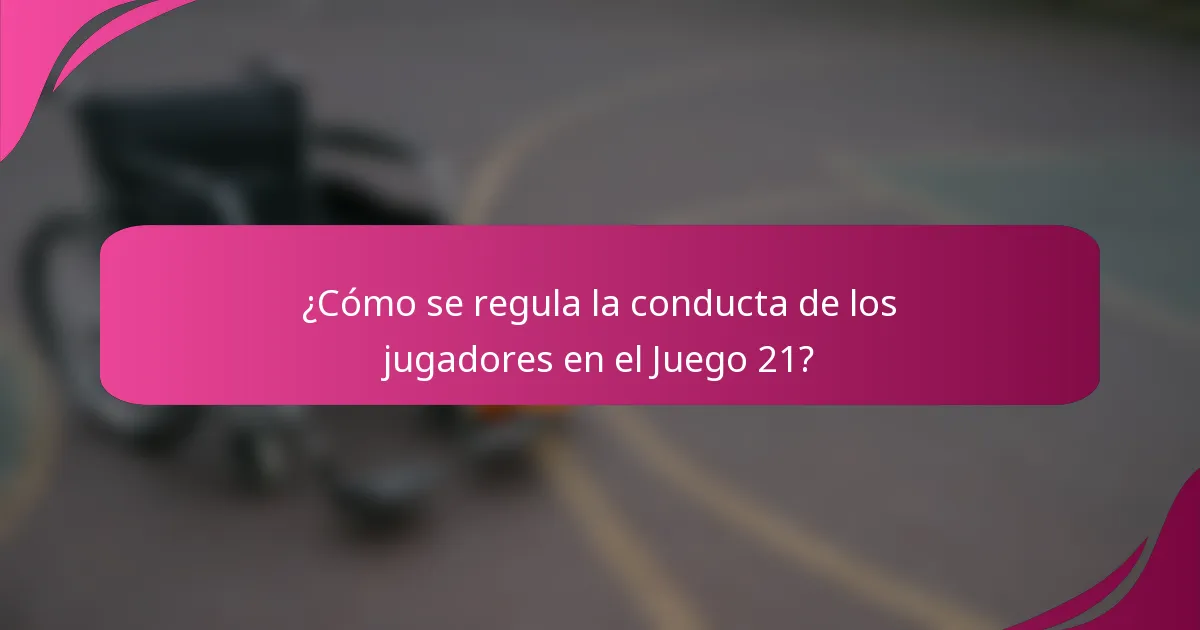 ¿Cómo se regula la conducta de los jugadores en el Juego 21?